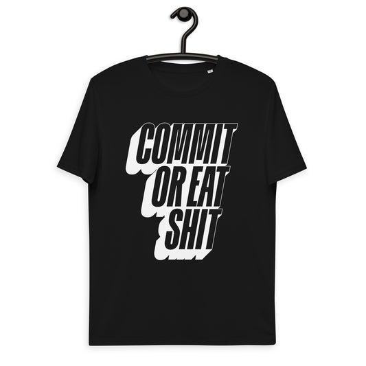 CommitOrEatShit–Unisex organic cotton t-shirt
